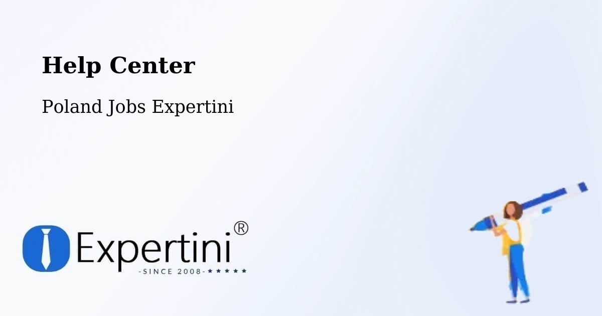 Help Center – Lipsko - Poland Jobs Expertini