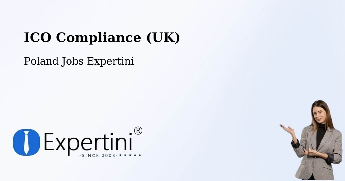 UK Data Protection & ICO Compliance – Lipsko - Poland Jobs Expertini